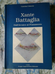 XANTE BATTAGLIA Dall'Arcaico al Frammento - Autrice Caterina Coluccio